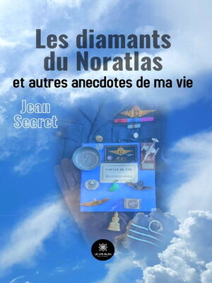 cover image of Les diamants du Noratlas et autres anecdotes de ma vie